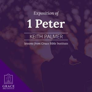 GBI/Sunday School - Exposition of 1 Peter by Keith Palmer