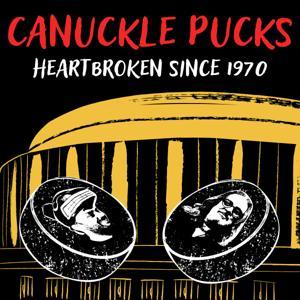 Canuckle Pucks by 604 Podcast Network