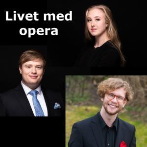 Livet med opera by Hanna Dockson/Kanalen Livet med