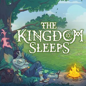 The Kingdom Sleeps: A Relaxing D&D Actual Play by The Kingdom Sleeps