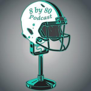 8 by 80, the Nebraska 8-Man Football Podcast by Austin Hamm & Tyler Smith