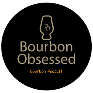 Bourbon Obsessed Bourbon Podcast by Bourbon Obsessed