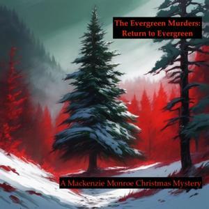 Evergreen Murders: Return to Evergreen by Katy Accardo
