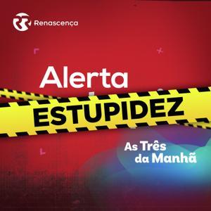 Renascença - Alerta Estupidez by Renascença