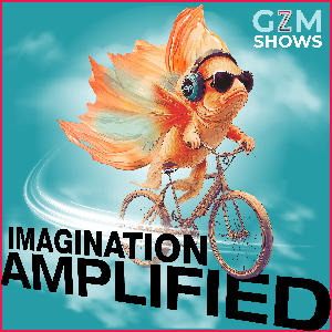 Imagination Amplified by GZM Shows
