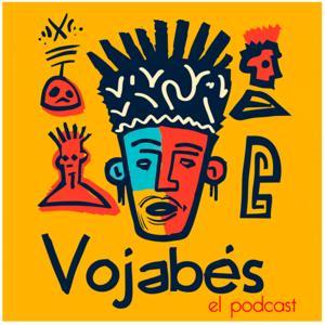 Vojabés el Podcast by Vojabés Producciones