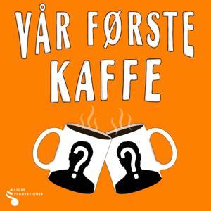 Vår første kaffe by Lyder Produksjoner
