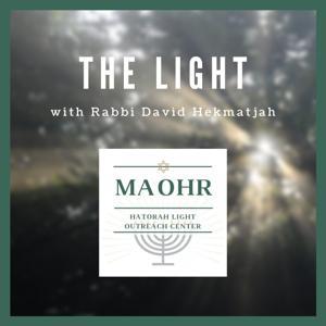 The Light by Rav Dovid Hekmatjah Braum by JewishPodcasts.fm
