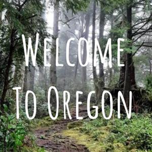 Welcome To Oregon: A Oregon History & Lore Podcast by Oregon Voices Network-Marcus Axford