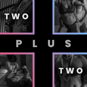 Two Plus Two: The Swinger Podcast for Couples by Zack, Josie, Brad, Brittany