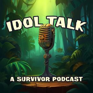 Idol Talk: A Survivor Podcast by Peyton Shelton and Jacob Zecher