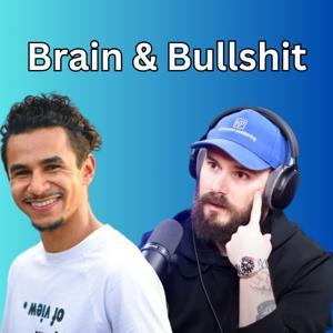 Brain & Bullshit by Jeremy Kohlmann & Xeryus Mauguy
