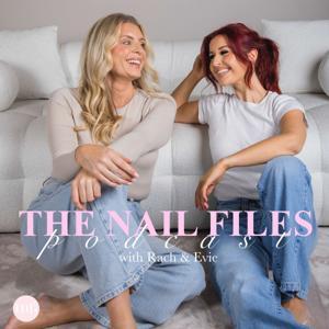 The Nail Files by Rach & Evie