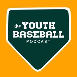 The Youth Baseball Podcast by The Youth Sports Network