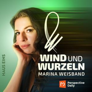 Wind und Wurzeln - mit Marina Weisband by Marina Weisband mit hauseins