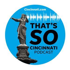 That's So Cincinnati by That's So Cincinnati