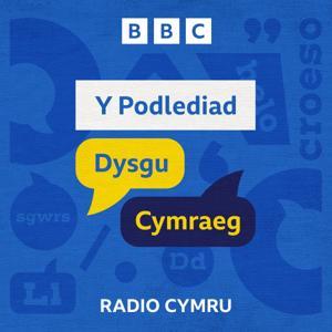 Y Podlediad Dysgu Cymraeg by BBC Radio Cymru