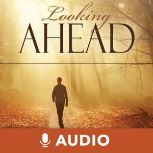 Looking Ahead (Audio) by Keith Moore