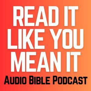 Read It Like You Mean It Audio Bible Podcast by Thomas Swanson