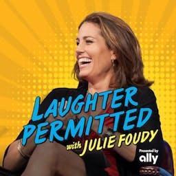 Laughter Permitted with Julie Foudy by Julie Foudy and Lynn Olszowy