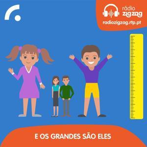E os Grandes são Eles by Rádio Zig Zag - RTP