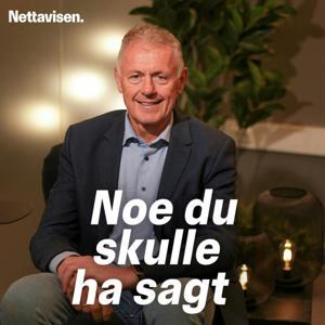 Noe du skulle ha sagt by Nettavisen og Bauer Media