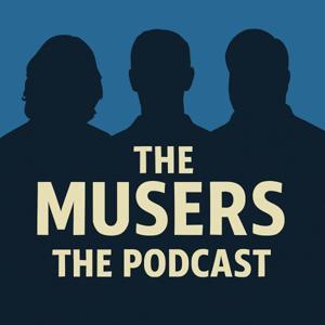 The Musers The Podcast by Cumulus Podcast Network