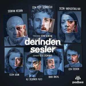 Derinden Sesler by Podbee Media