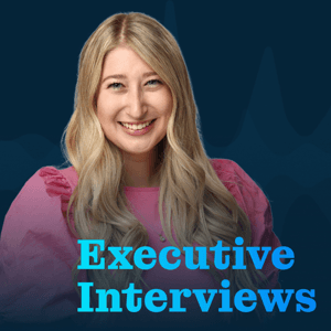 Executive Interviews by Hayley Foster