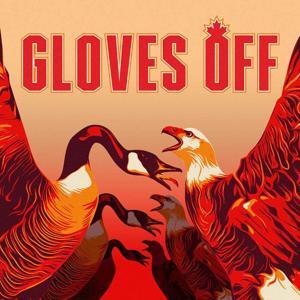 Gloves Off by Gloves Off with Stephen Marche