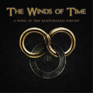 The Winds of Time: A Wheel of Time Readthrough Podcast by windsoftimepodcast