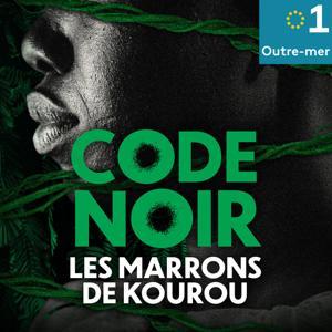 Code noir, les marrons de Kourou by Outre-mer la 1ère