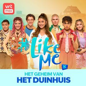 #LikeMe: Het geheim van het duinhuis by Ketnet
