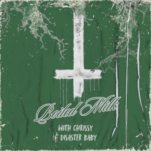 Boiled Milk by Christian Estabrook and Elle Willers