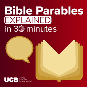 Bible Parables In 30 Minutes by United Christian Broadcasters