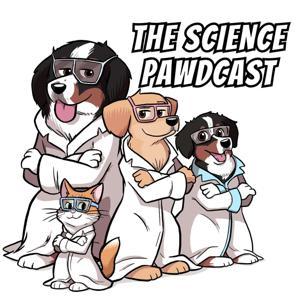 The Science Pawdcast by Jason and Kris Zackowski