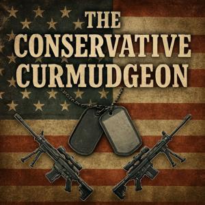 The Conservative Curmudgeon Radio Show by KLRNRadio