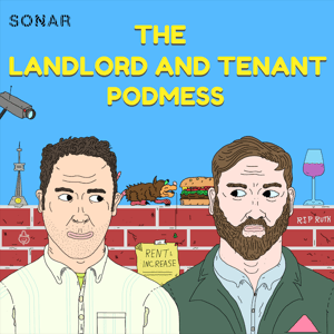 The Landlord and Tenant Podmess by The Sonar Network