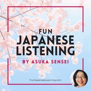 FUN Japanese Listening by Dr. Asuka Tsuchiya