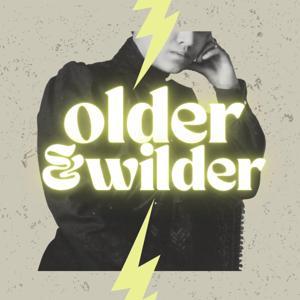 Older & Wilder by GGW Media