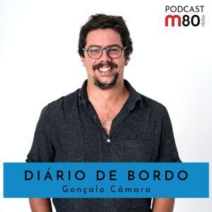 Diário de Bordo by M80 Rádio | Gonçalo Câmara