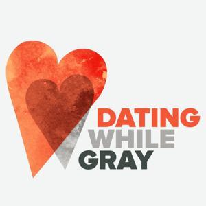 Dating While Gray™ by Laura Stassi